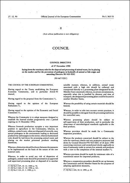 Council Directive 90/667/EEC of 27 November 1990 laying down the veterinary rules for the disposal and processing of animal waste, for its placing on the market and for the prevention of pathogens in feedstuffs of animal or fish origin and amending Directive 90/425/EEC (repealed)