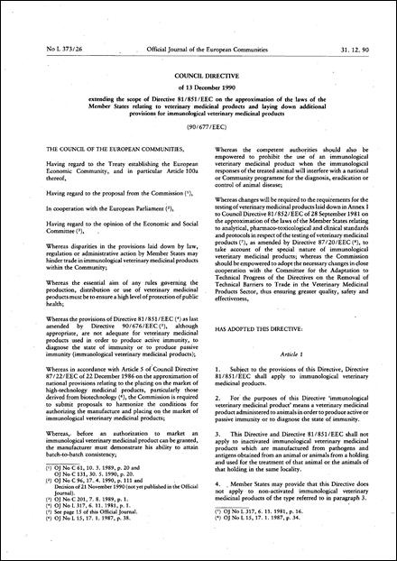 Council Directive 90/677/EEC of 13 December 1990 extending the scope of Directive 81/851/EEC on the approximation of the laws of the Member States relating to veterinary medicinal products and laying down additional provisions for immunological veterinary medicinal products