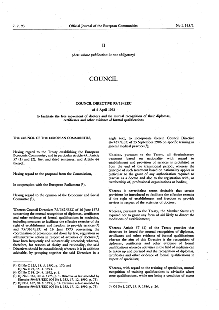 Council Directive 93/16/EEC of 5 April 1993 to facilitate the free movement of doctors and the mutual recognition of their diplomas, certificates and other evidence of formal qualifications (repealed)