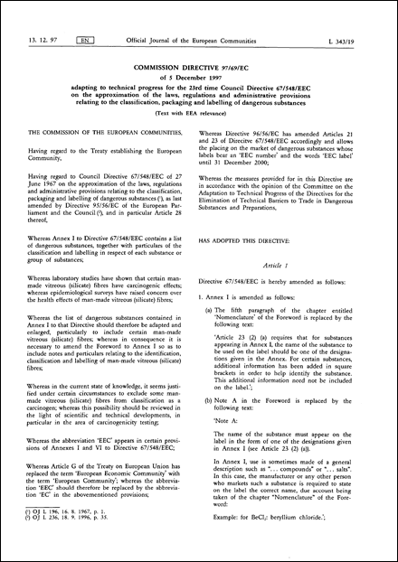 Commission Directive 97/69/EC of 5 December 1997 adapting to technical progress for the 23rd time Council Directive 67/548/EEC on the approximation of the laws, regulations and administrative provisions relating to the classification, packaging and labelling of dangerous substances (Text with EEA relevance)