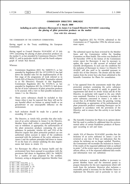 Commission Directive 2000/10/EC of 1 March 2000 including an active substance (fluroxypyr) in Annex I to Council Directive 91/414/EEC concerning the placing of plant protection products on the market (Text with EEA relevance)