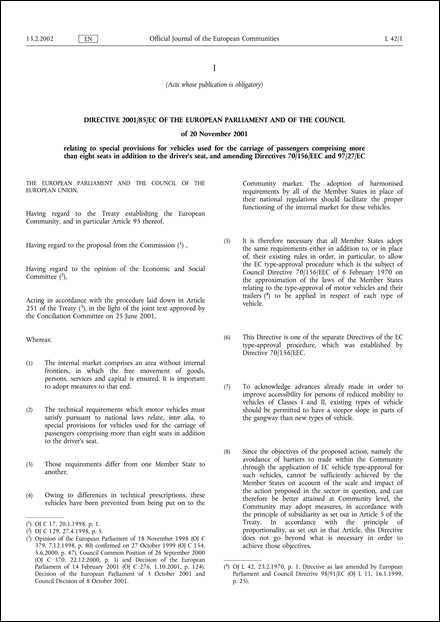 Directive 2001/85/EC of the European Parliament and of the Council of 20 November 2001 relating to special provisions for vehicles used for the carriage of passengers comprising more than eight seats in addition to the driver's seat, and amending Directives 70/156/EEC and 97/27/EC (repealed)