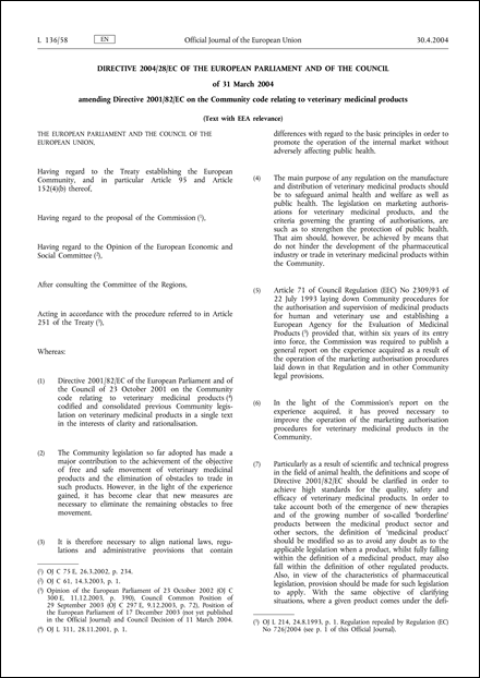 Directive 2004/28/EC of the European Parliament and of the Council of 31 March 2004 amending Directive 2001/82/EC on the Community code relating to veterinary medicinal products (Text with EEA relevance)