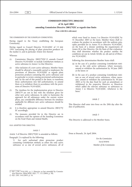 Commission Directive 2004/63/EC of 26 April 2004 amending Commission Directive 2003/79/EC as regards time limits (Text with EEA relevance)