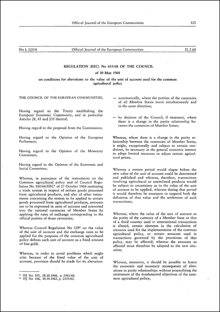 Regulation (EEC) No 653/68 of the Council of 30 May 1968 on conditions for alterations to the value of the unit of account used for the common agricultural policy