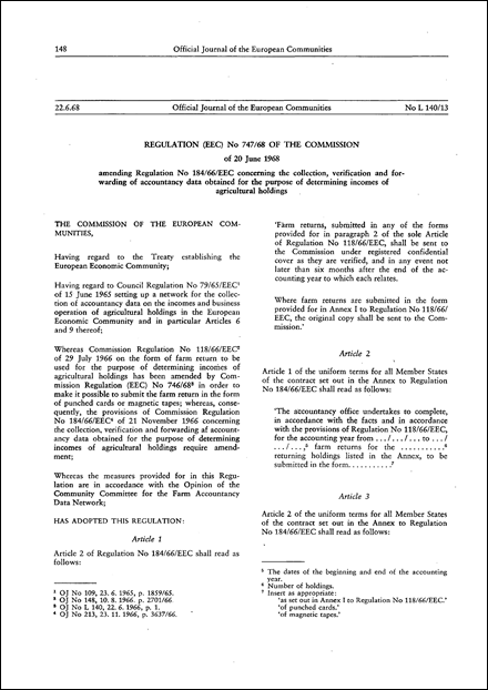 Regulation (EEC) No 747/68 of the Commission of 20 June 1968 amending Regulation No 184/66/EEC concerning the collection, verification and forwarding of accountancy data obtained for the purpose of determining incomes of agricultural holdings