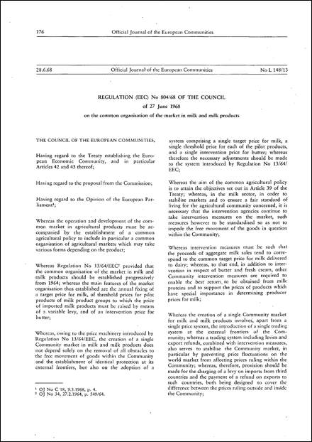 Regulation (EEC) No 804/68 of the Council of 27 June 1968 on the common organisation of the market in milk and milk products