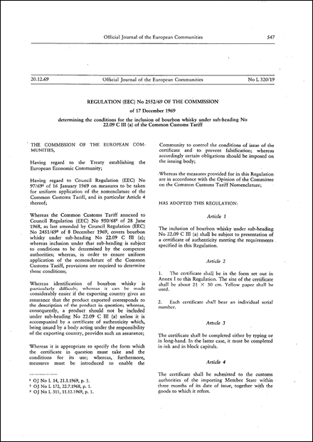 Regulation (EEC) No 2552/69 of the Commission of 17 December 1969 determining the conditions for the inclusion of bourbon whisky under sub-heading No 22.09 C III (a) of the Common Customs Tariff