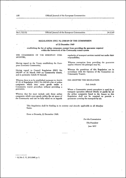 Regulation (EEC) No 2588/69 of the Commission of 22 December 1969 establishing the list of airline companies exempt from providing the guarantee required within the framework of the Community transit system (repealed)