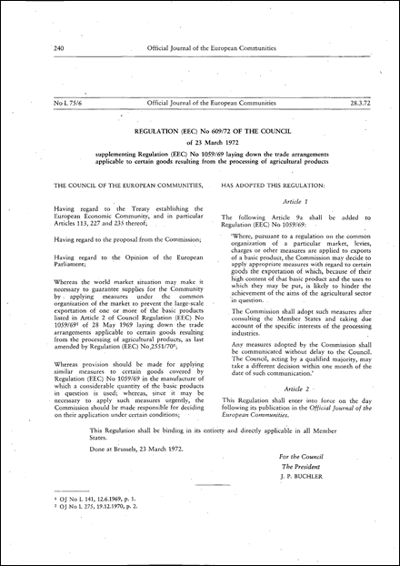 Regulation (EEC) No 609/72 of the Council of 23 March 1972 supplementing Regulation (EEC) No 1059/69 laying down the trade arrangements applicable to certain goods resulting from the processing of agricultural products