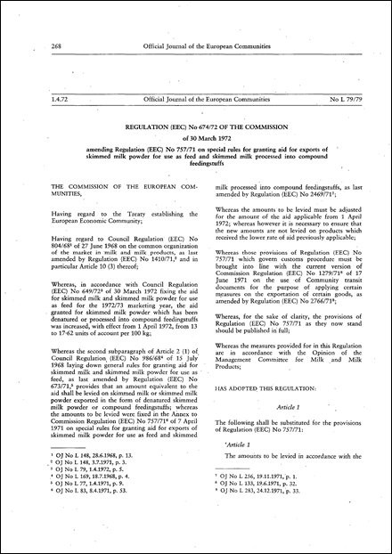 Regulation (EEC) No 674/72 of the Commission of 30 March 1972 amending Regulation (EEC) No 757/71 on special rules for granting aid for exports of skimmed milk powder for use as feed and skimmed milk processed into compound feeding-stuffs