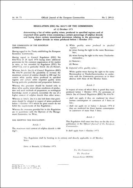 Regulation (EEC) No 2805/73 of the Commission of 12 October 1973 determining a list of white quality wines, produced in specified regions and of imported white quality wines containing a certain percentage of sulphur dioxide and laying down certain transitional provisions relating to the percentage of sulphur dioxide in wines produced before 1 October 1973
