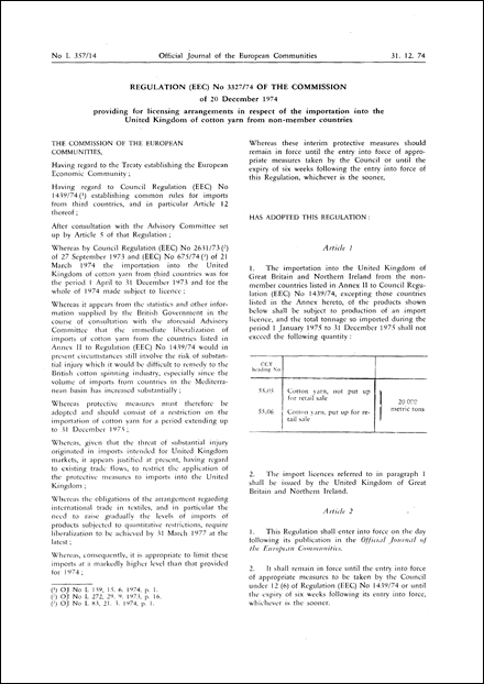 Regulation (EEC) No 3327/74 of the Commission of 20 December 1974 providing licensing arrangements in respect of the importation into the United Kingdom of cotton yarn from non-member countries