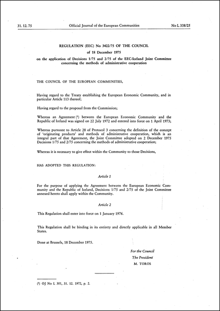Regulation (EEC) No 3422/75 of the Council of 18 December 1975 on the application of Decisions 1/75 and 2/75 of the EEC-Iceland Joint Committee concerning the methods of administrative cooperation