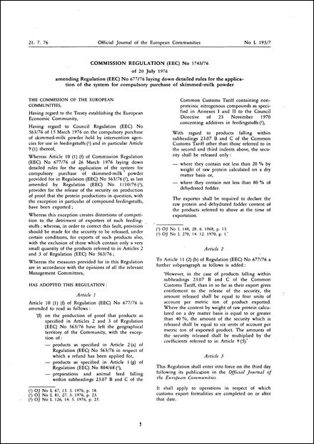 Commission Regulation (EEC) No 1743/76 of 20 July 1976 amending Regulation (EEC) No 677/76 laying down detailed rules for the application of the system for compulsory purchase of skimmed-milk powder