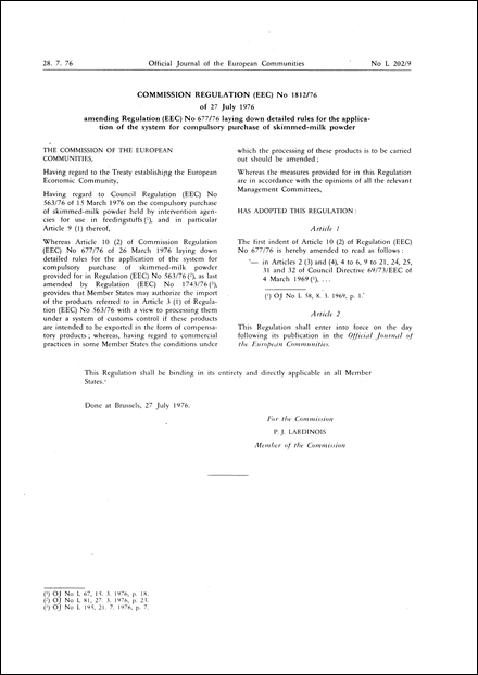 Commission Regulation (EEC) No 1812/76 of 27 July 1976 amending Regulation (EEC) No 677/76 laying down detailed rules for the application of the system for compulsory purchase of skimmed-milk powder