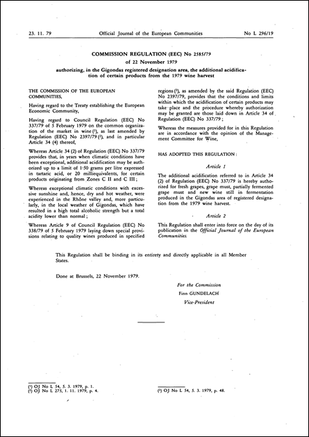 Commission Regulation (EEC) No 2585/79 of 22 November 1979 authorizing, in the Gigondas registered designation area, the additional acidification of certain products from the 1979 wine harvest