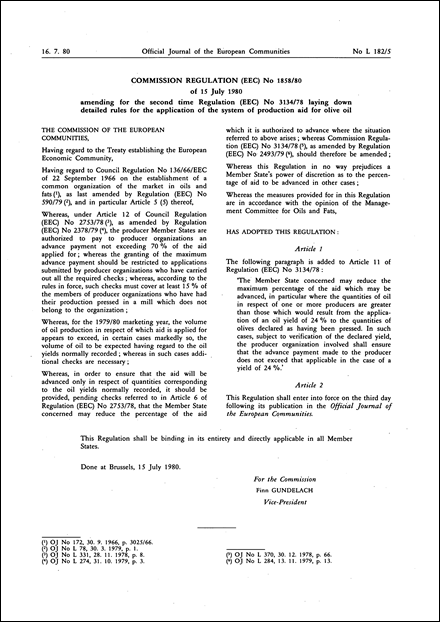 Commission Regulation (EEC) No 1858/80 of 15 July 1980 amending for the second time Regulation (EEC) No 3134/78 laying down detailed rules for the application of the system of production aid for olive oil