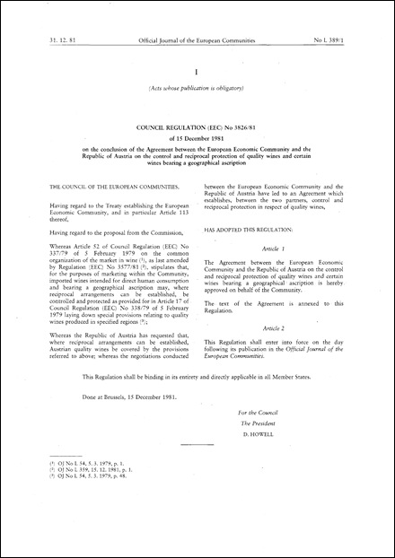 Council Regulation (EEC) No 3826/81 of 15 December 1981 on the conclusion of the Agreement between the European Economic Community and the Republic of Austria on the control and reciprocal protection of quality wines and certain wines bearing a geographical ascription