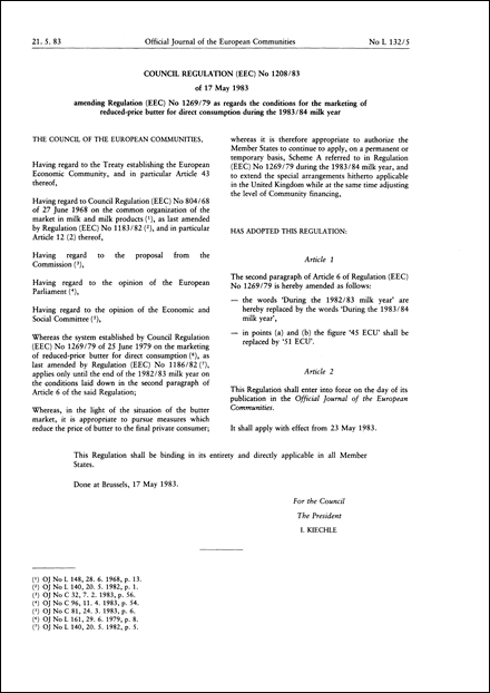 Council Regulation (EEC) No 1208/83 of 17 May 1983 amending Regulation (EEC) No 1269/79 as regards the conditions for the marketing of reduced-price butter for direct consumption during the 1983/84 milk year