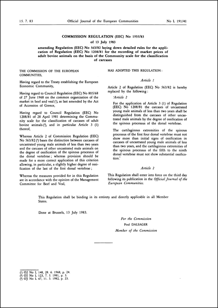 Commission Regulation (EEC) No 1935/83 of 13 July 1983 amending Regulation (EEC) No 563/82 laying down detailed rules for the application of Regulation (EEC) No 1208/81 for the recording of market prices of adult bovine animals on the basis of the Community scale for the classification of carcases