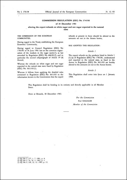 Commission Regulation (EEC) No 3745/83 of 30 December 1983 altering the export refunds on white sugar and raw sugar exported in the natural state