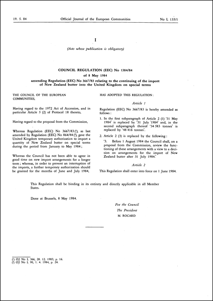 Council Regulation (EEC) No 1384/84 of 8 May 1984 amending Regulation (EEC) No 3667/83 relating to the continuing of the import of New Zealand butter into the United Kingdom on special terms