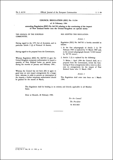 Council Regulation (EEC) No 551/84 of 28 February 1984 amending Regulation (EEC) No 3667/83 relating to the continuing of the import of New Zealand butter into the United Kingdom on special terms