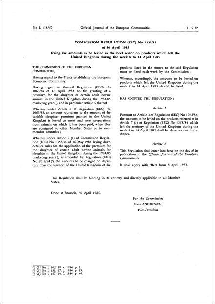 Commission Regulation ( EEC) No 1127/85 of 30 April 1985 fixing the amounts to be levied in the beef sector on products which left the United Kingdom during the week 8 to 14 April 1985