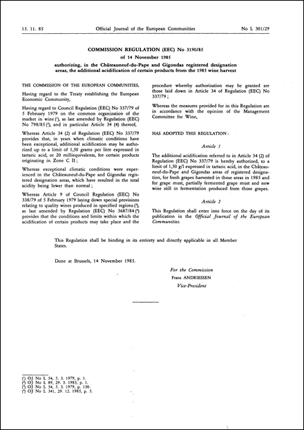 Commission Regulation (EEC) No 3190/85 of 14 November 1985 authorizing, in the Châteauneuf-du-Pape and Gigondas registered designation areas, the additional acidification of certain products from the 1985 wine harvest