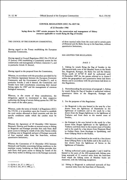 Council Regulation (EEC) No 4037/86 of 22 December 1986 laying down for 1987 certain measures for the conservation and management of fishery resources applicable to vessels flying the flag of Sweden