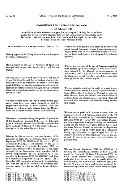 Commission Regulation (EEC) No 409/86 of 20 February 1986 on methods of administrative cooperation to safeguard during the transitional period the free movement of goods between the Community as constituted on 31 December 1985 on the one hand and Spain and Portugal on the other and between those two new Member States