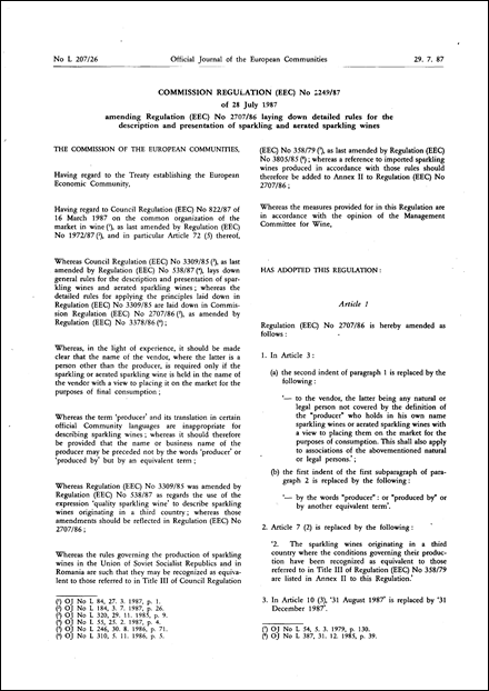 Commission Regulation (EEC) No 2249/87 of 28 July 1987 amending Regulation (EEC) No 2707/86 laying down detailed rules for the description and presentation of sparkling and aerated sparkling wines