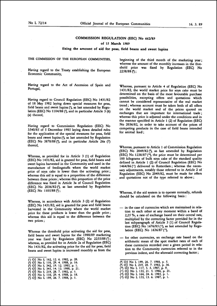 Commission Regulation (EEC) No 662/89 of 15 March 1989 fixing the amount of aid for peas, field beans and sweet lupins