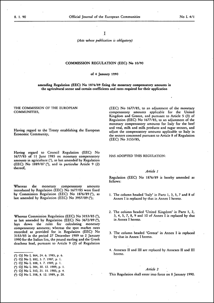 Commission Regulation (EEC) No 10/90 of 4 January 1990 amending Regulation (EEC) No 1876/89 fixing the monetary compensatory amounts in the agricultural sector and certain coefficients and rates required for their application
