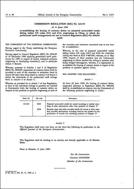 Commission Regulation (EEC) No 1631/90 of 15 June 1990 re-establishing the levying of customs duties on prepared unrecorded media falling within CN codes 8523 and 8524, originating in China, to which the preferential tariff arrangements set out in Council Regulation (EEC) No 3896/89 apply