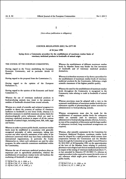 Council Regulation (EEC) No 2377/90 of 26 June 1990 laying down a Community procedure for the establishment of maximum residue limits of veterinary medicinal products in foodstuffs of animal origin (repealed)