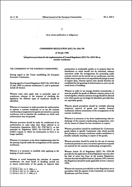 Commission Regulation (EEC) No 2561/90 of 30 July 1990 laying down provisions for the implementation of Council Regulation (EEC) No 2503/88 on customs warehouses (repealed)