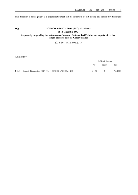 Council Regulation (EEC) No 3621/92 of 14 December 1992 temporarily suspending the autonomous Common Customs Tariff duties on imports of certain fishery products into the Canary Islands