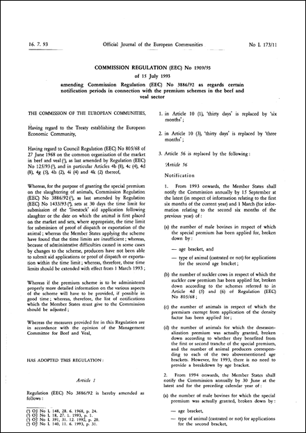 Commission Regulation (EEC) No 1909/93 of 15 July 1993 amending Commission Regulation (EEC) No 3886/92 as regards certain notification periods in connection with the premium schemes in the beef and veal sector