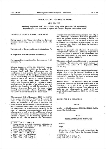 Council Regulation (EEC) No 2083/93 of 20 July 1993 amending Regulation (EEC) No 4254/88 laying down provisions for implementing Regulation (EEC) No 2052/898 as regards the European Regional Development Fund