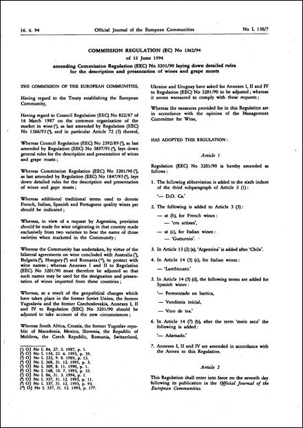 Commission Regulation (EC) No 1362/94 of 15 June 1994 amending Commission Regulation (EEC) No 3201/90 laying down detailed rules for the description and presentation of wines and grape musts