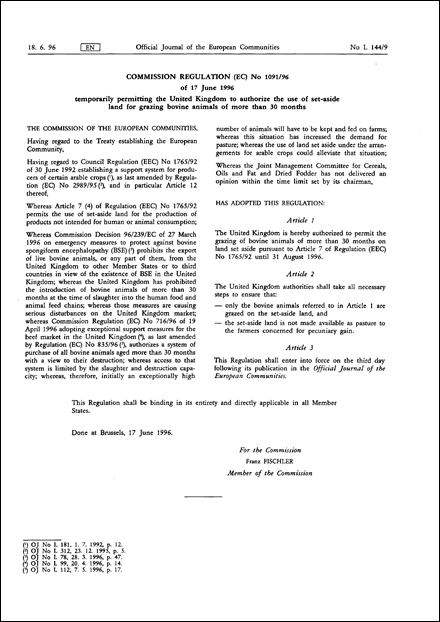 COMMISSION REGULATION (EC) No 1091/96 of 17 June 1996 temporarily permitting the United Kingdom to authorize the use of set-aside land for grazing bovine animals of more than 30 months