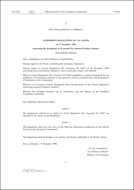 Commission Regulation (EC) No 2699/98 of 17 December 1998 concerning the derogations to be granted for structural business statistics (Text with EEA relevance)