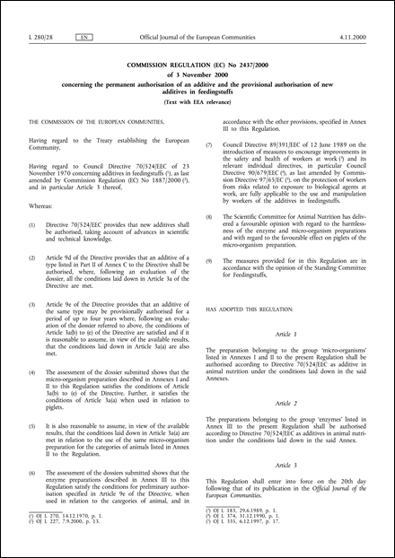Commission Regulation (EC) No 2437/2000 of 3 November 2000 concerning the permanent authorisation of an additive and the provisional authorisation of new additives in feedingstuffs (Text with EEA relevance)