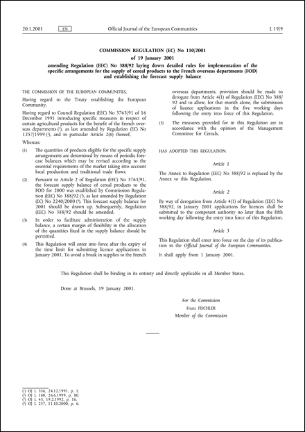 Commission Regulation (EC) No 110/2001 of 19 January 2001 amending Regulation (EEC) No 388/92 laying down detailed rules for implementation of the specific arrangements for the supply of cereal products to the French overseas departments (FOD) and establishing the forecast supply balance