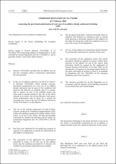 Commission Regulation (EC) No 278/2004 of 17 February 2004 concerning the provisional authorisation of a new use of an additive already authorised in feedingstuffs (Text with EEA relevance) (repealed)