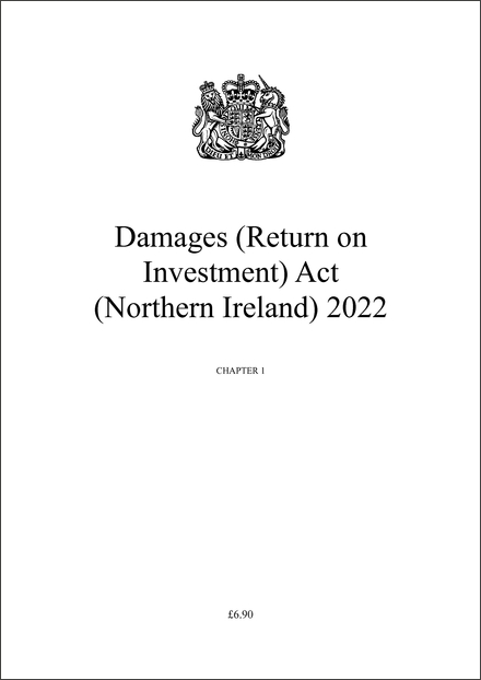 Damages (Return on Investment) Act (Northern Ireland) 2022