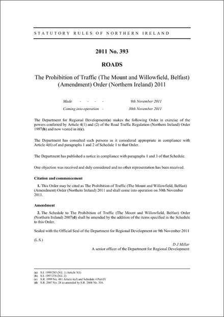 The Prohibition of Traffic (The Mount and Willowfield, Belfast) (Amendment) Order (Northern Ireland) 2011