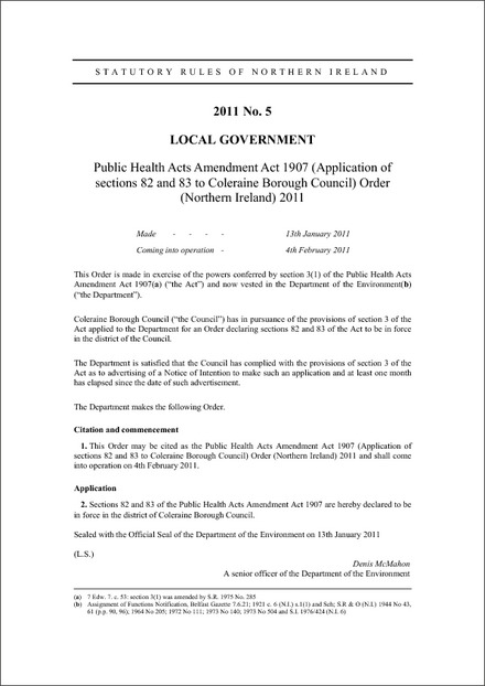 Public Health Acts Amendment Act 1907 (Application of sections 82 and 83 to Coleraine Borough Council) Order (Northern Ireland) 2011